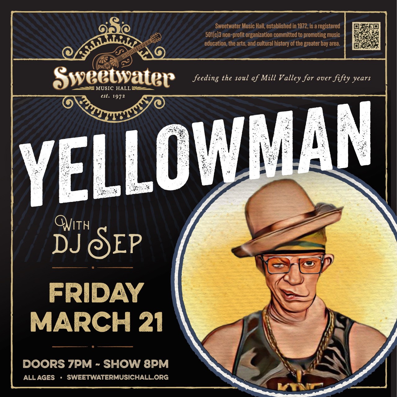 Fri March 21: King Yellowman, plus DJ Sep at Sweetwater Music Hall (19 Corte Madera Avenue, Mill Valley, CA 94941 )