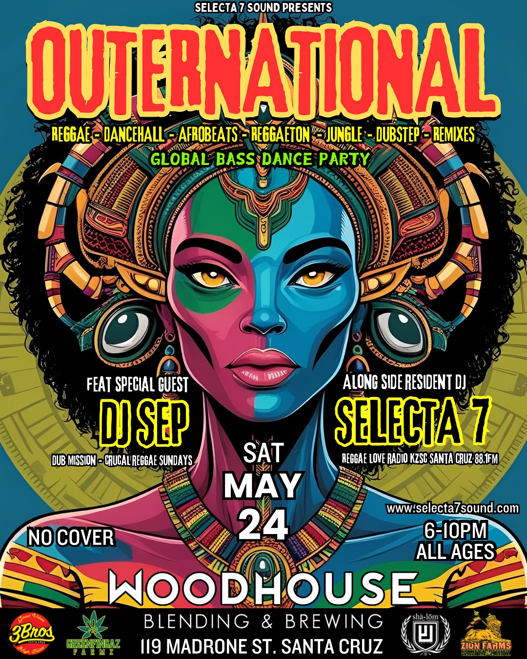 Outernational global bass dance party, with resident DJ Selecta 7 and myself, spinning reggae, dancehall, remixes, Afrobeats, jungle, and more at Woodhouse Blending & Brewing (119 Madrone Street , Santa Cruz, CA 95060) / 6-10 pm / All Ages / No Cover