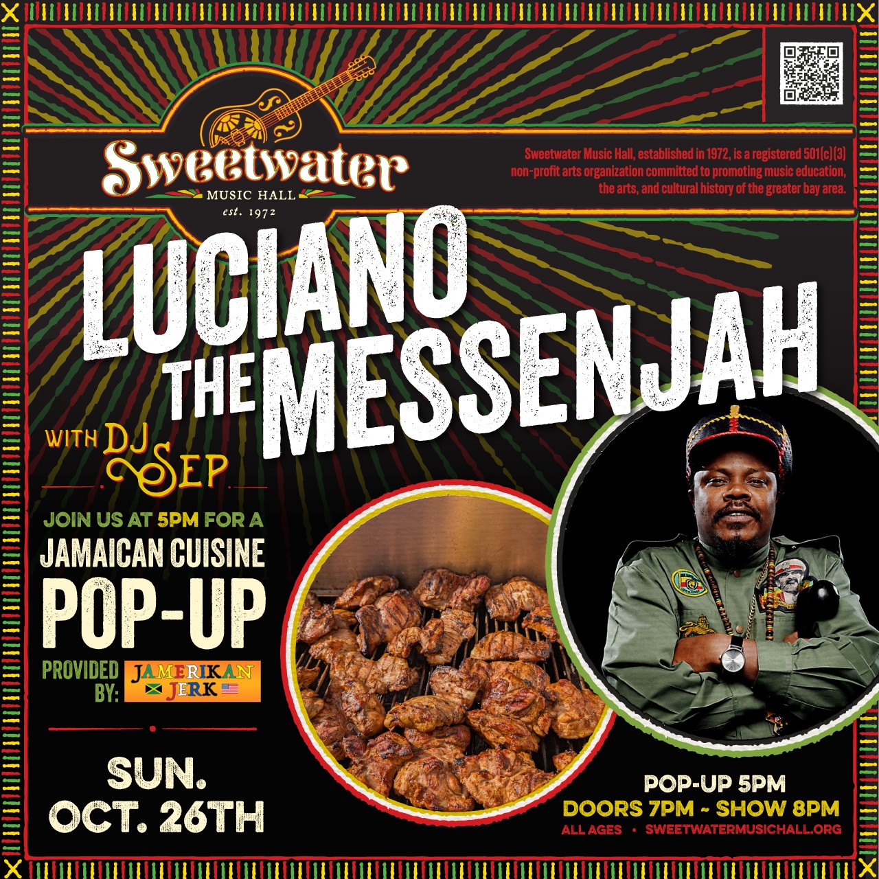 Luciano The Messenjah with DJ Sep, plus Jamerikan Jerk Restaurant pop-Up starting at 5 pm (19 Corte Madera Avenue, Mill Valley, CA 94941). 7 pm / All Ages
