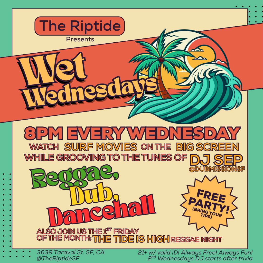 Wet Wednesdays starting February 4th. Every Wednesday I’ll be hosting a FREE DJ night spinning dub, reggae & dancehall at The Riptide (3639 Taraval St, San Francisco, CA 94116). Groove to the tunes while watching surf movies on the big screen. 8 pm ‘till midnight / 21+ / no cover
