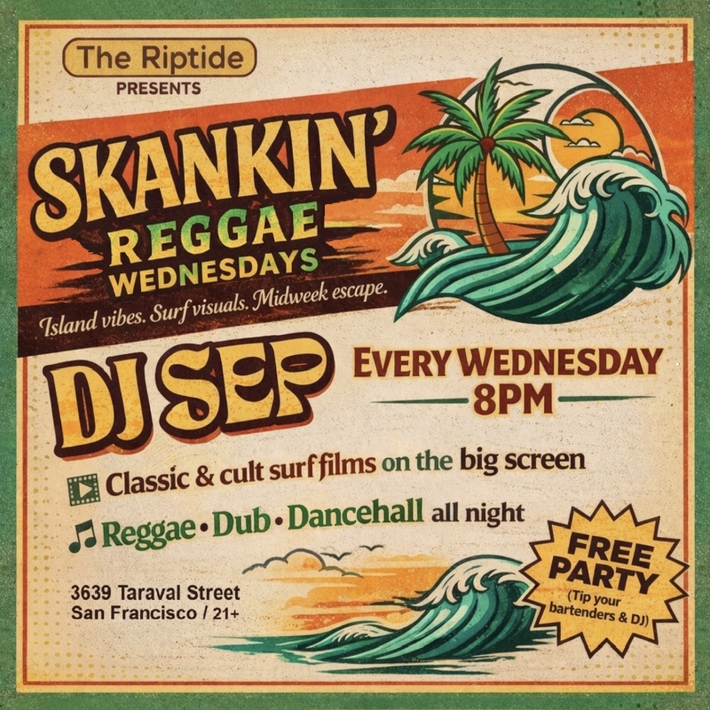 Every Wednesday: I spin dub, roots & dancehall at The Riptide in San Francisco, plus surf movies on the big screen. 8 to midnight / 21+ / no cover 