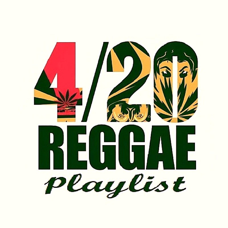 DJ Sep's 4/20 reggae playlist with more than 100 selections. 