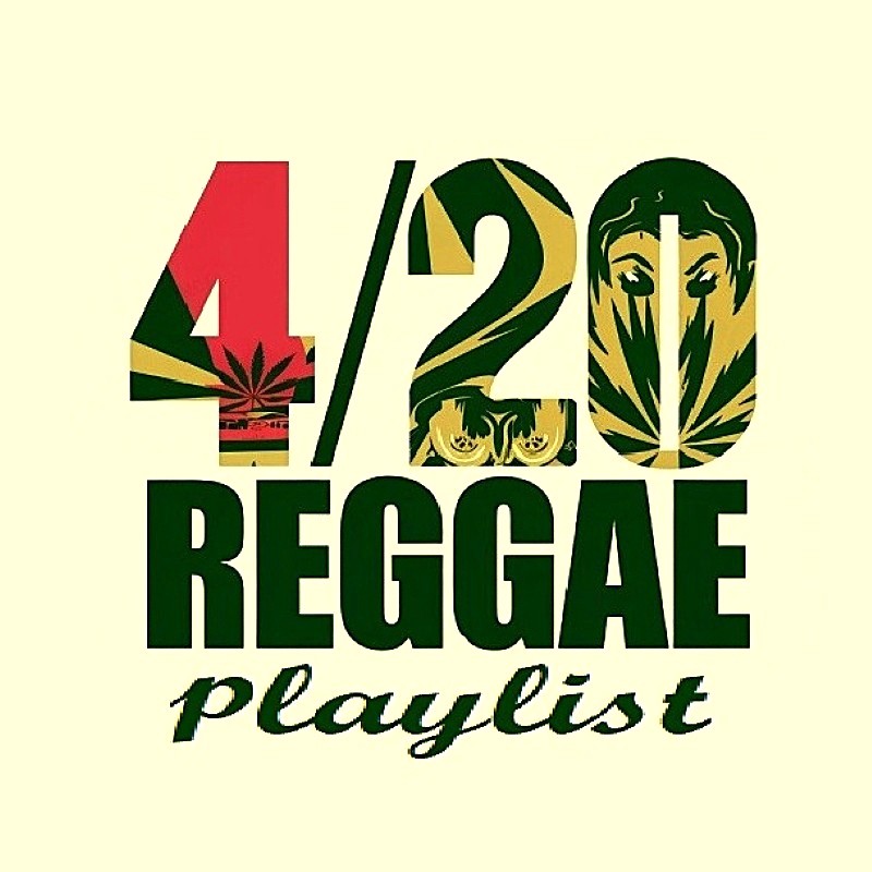 DJ Sep's 4/20 reggae playlist with more than 100 selections. 