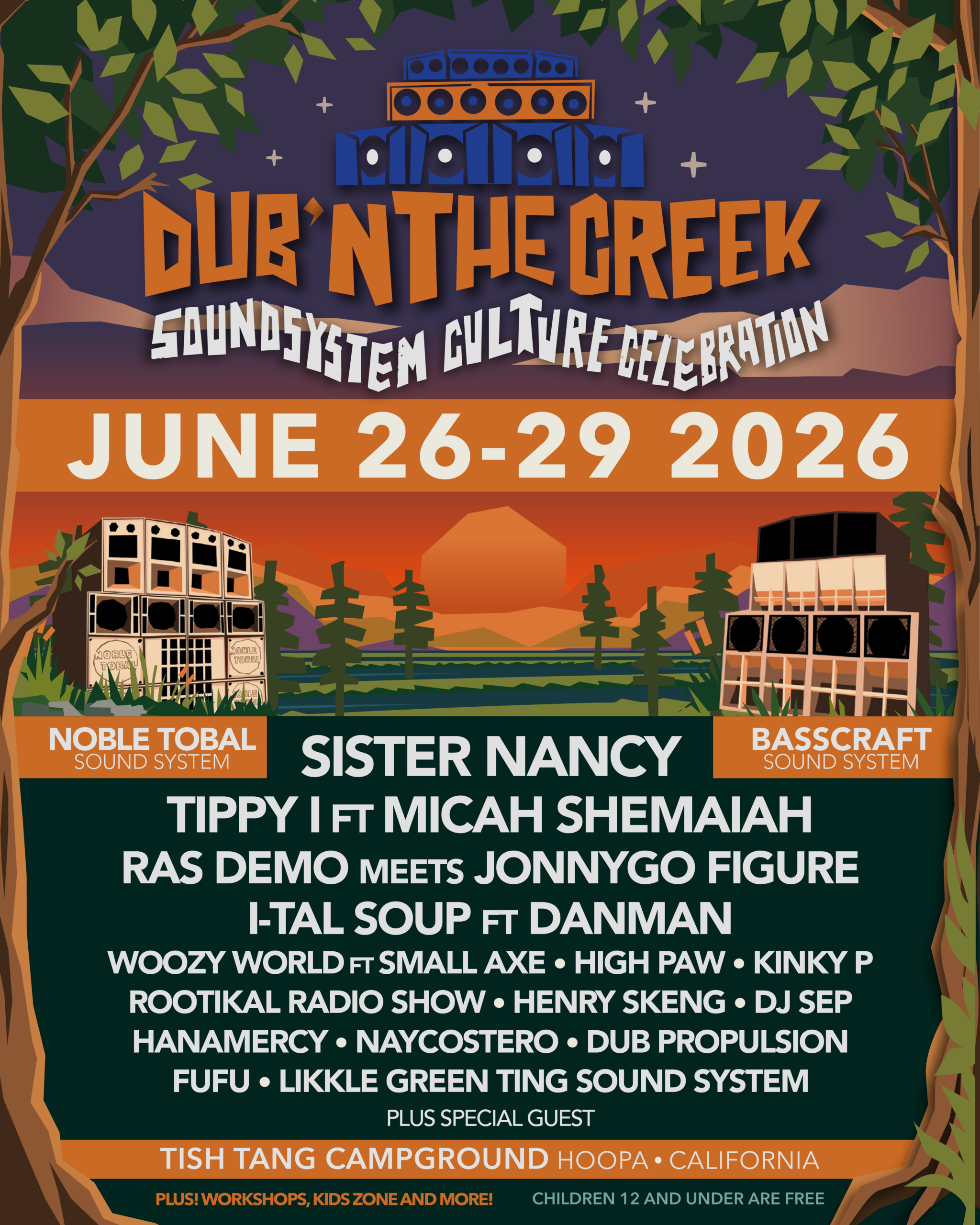 June 26-28: Dub’n the Creek Festival, a celebration of sound system culture on the Tish Tang Campground, in Hoopa, CA, 95546. My set on Friday, June 26 at 4 pm.